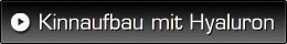 Kinnaufbau mit Hyaluron